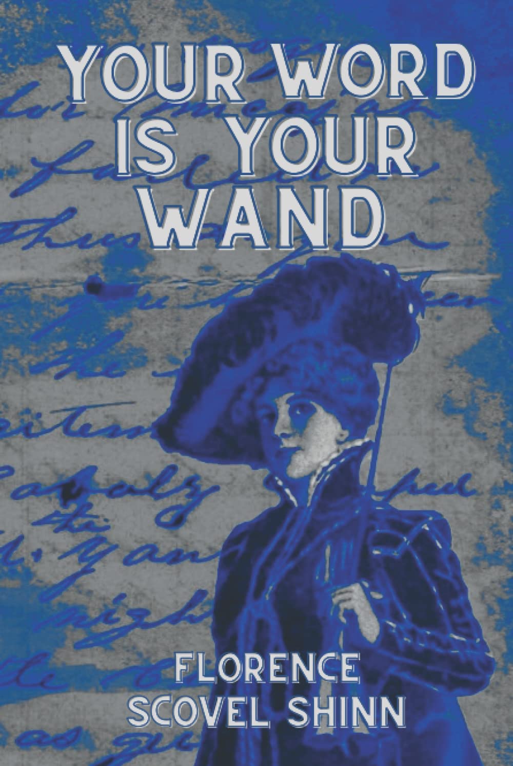 Your Word Is Your Wand