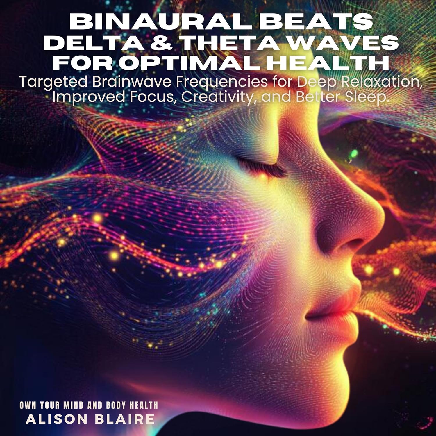 Binaural Beats: Delta & Theta Waves